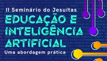 Colégio dos Jesuítas abre inscrições para evento sobre educação e inteligência artificial